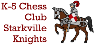 K-5 Chess Club Starkville Knights